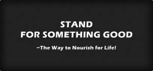 Way quote. STAND_FOR-SOMETHING-GOOD